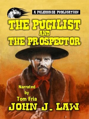 cover image of The Pugilist and the Prospector